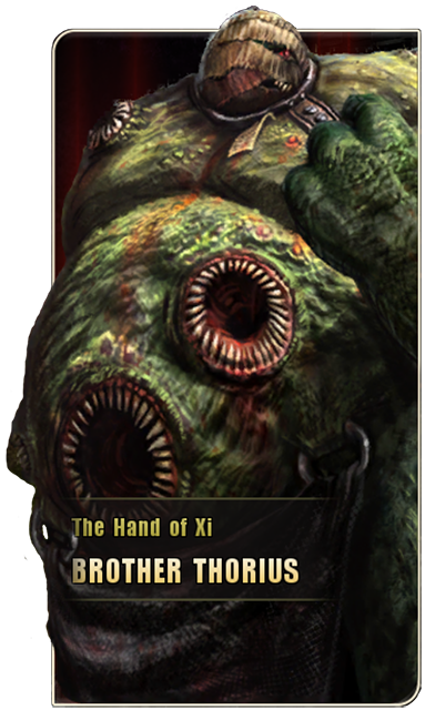 Hand Of Xi - Brother Thorius Character